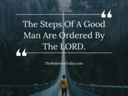 the steps of a good man are ordered by the Lord