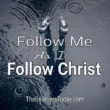 follow me as i follow christ