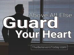 guard your heart above all else