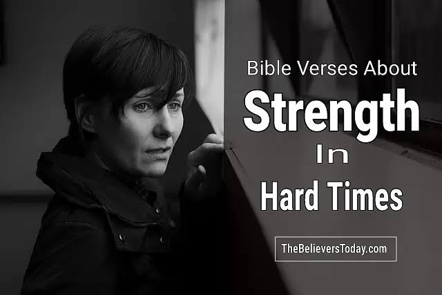 20 Bible Verses About Strength In Hard Times