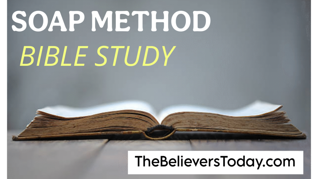 Applying the SOAP Method: A Simple Guide to Studying God’s Word