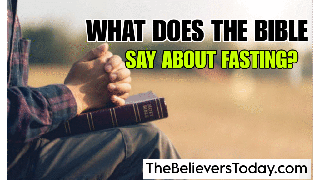 What does the bible say about fasting?