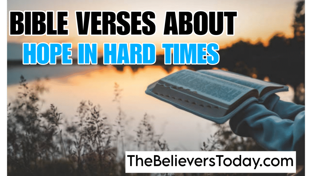 Bible Verses about hope in hard times