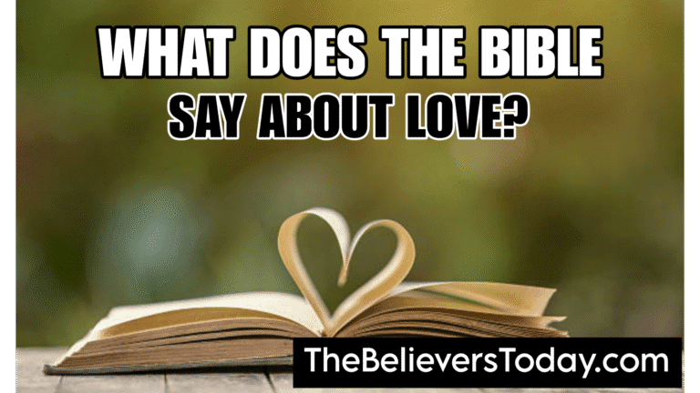 What Does the Bible Say About Love?