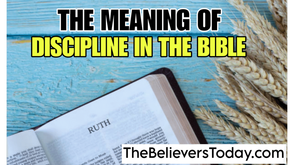 The Meaning of Discipline in the Bible