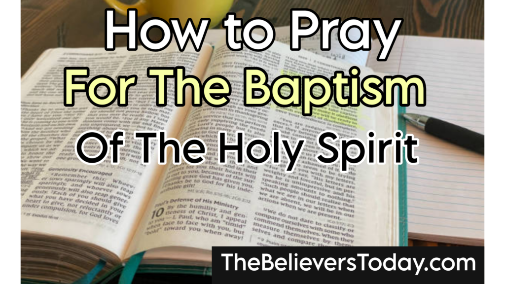 How to Pray for the Baptism of the Holy Spirit