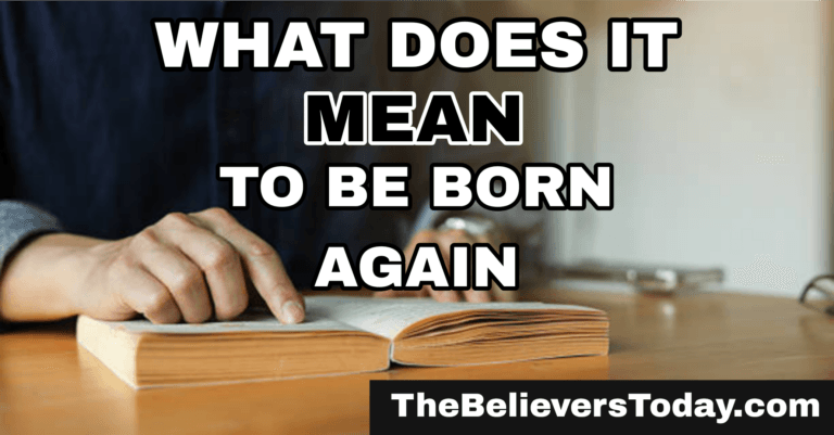 What Does It Mean to Be Born Again?